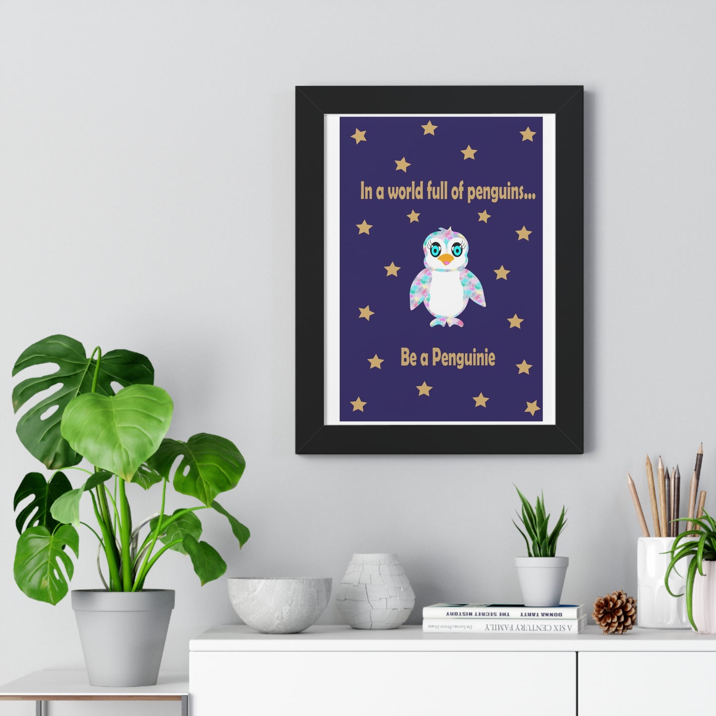 In a world full of penguins.... Be a Penguinie! Midnight Art Framed Vertical Poster