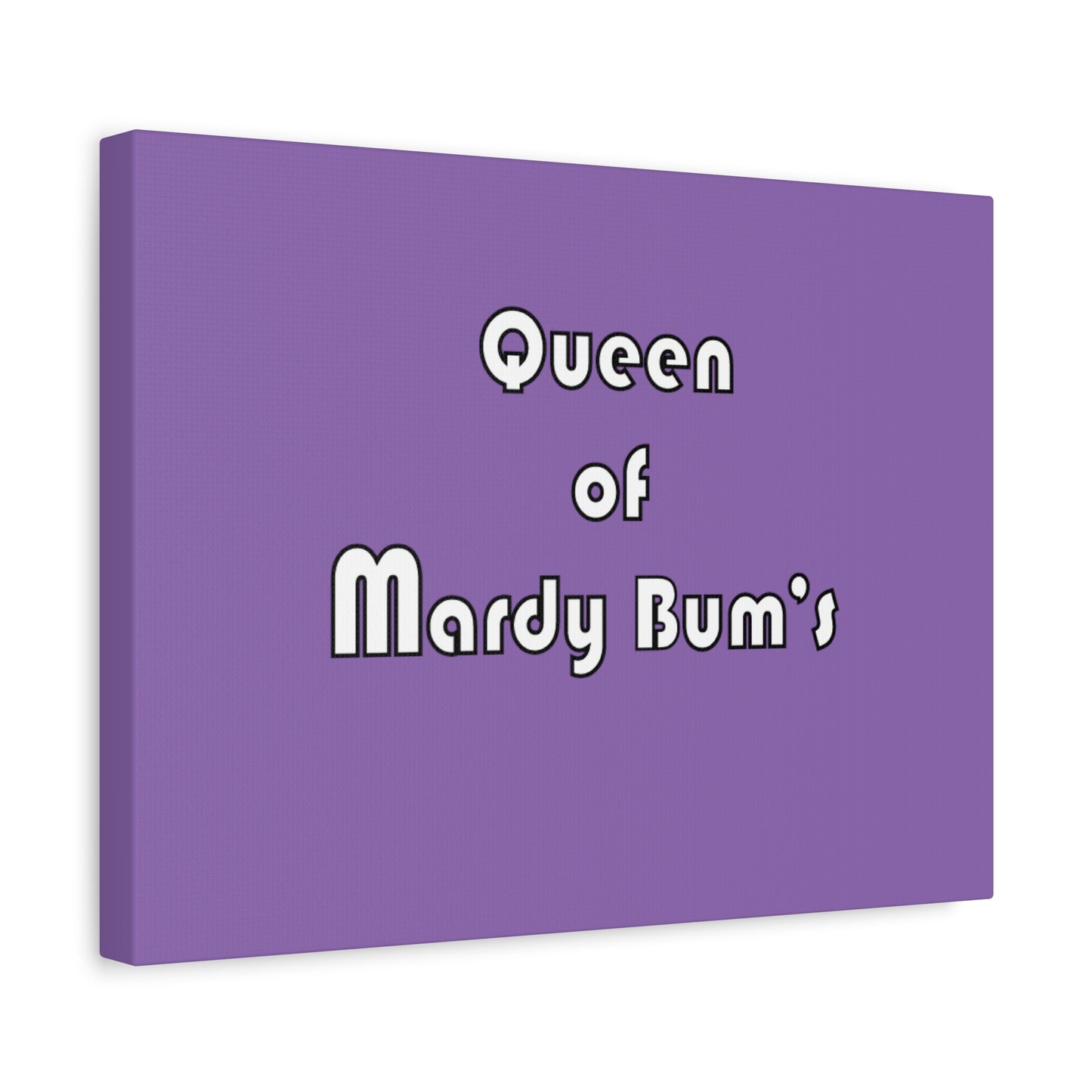 Queen of Mardy Bum's Matte Canvas, Stretched, 1.25"