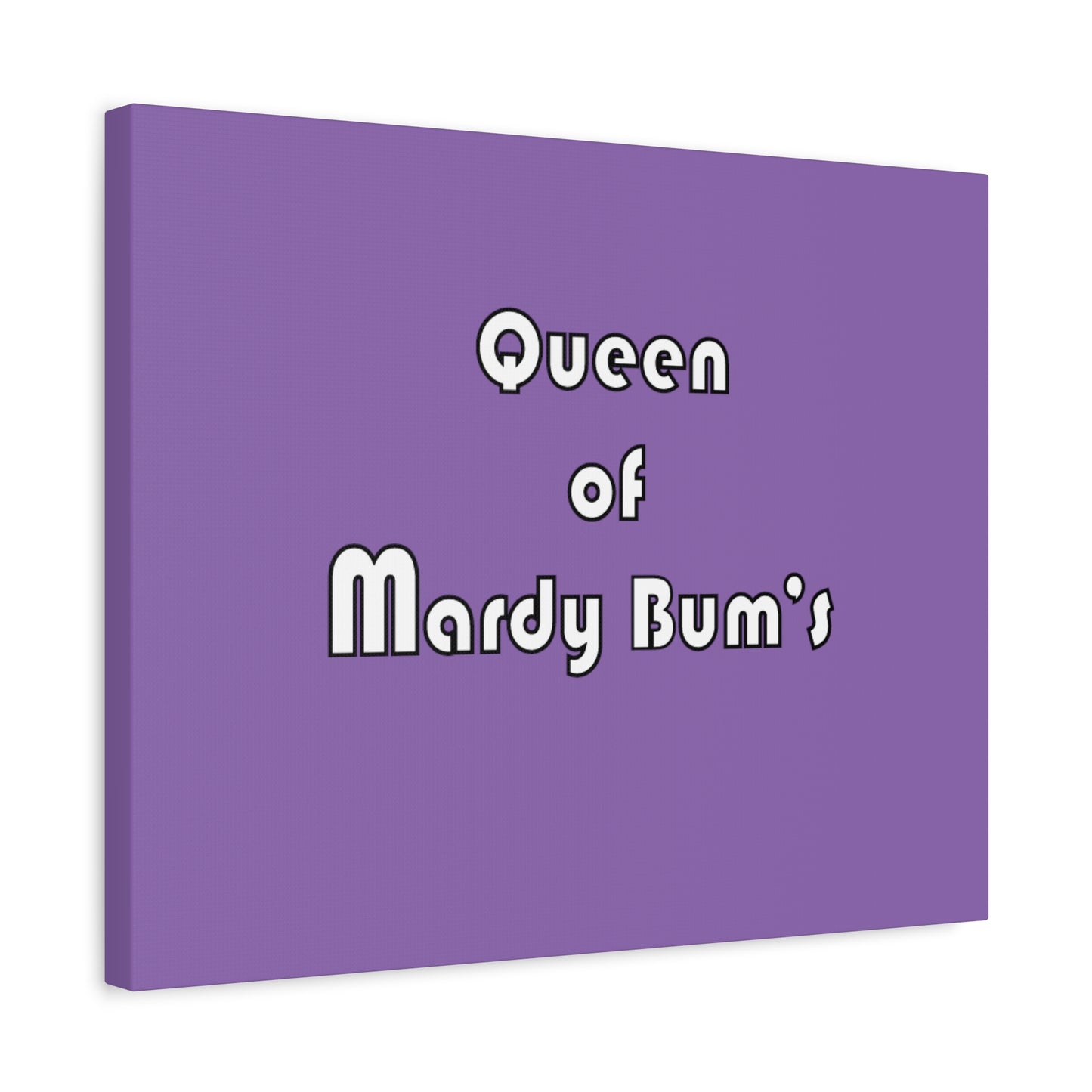 Queen of Mardy Bum's Matte Canvas, Stretched, 1.25"