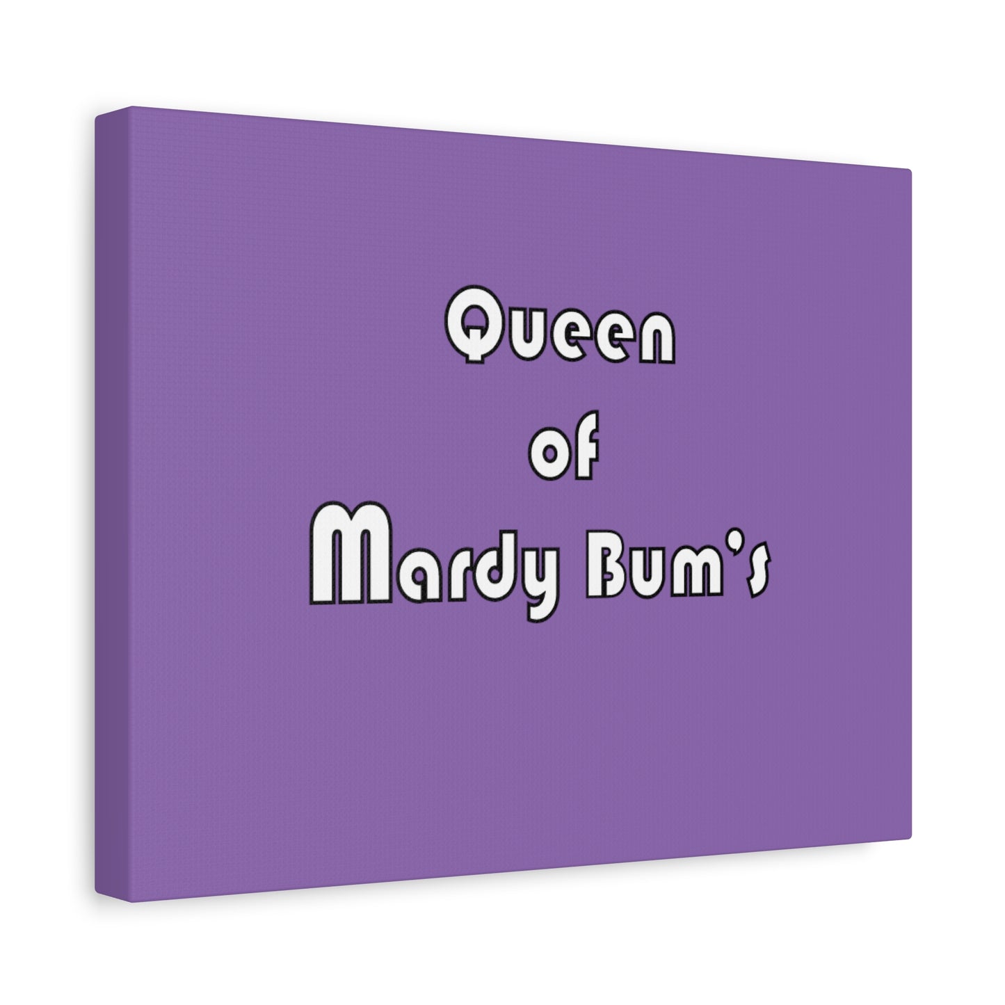 Queen of Mardy Bum's Matte Canvas, Stretched, 1.25"