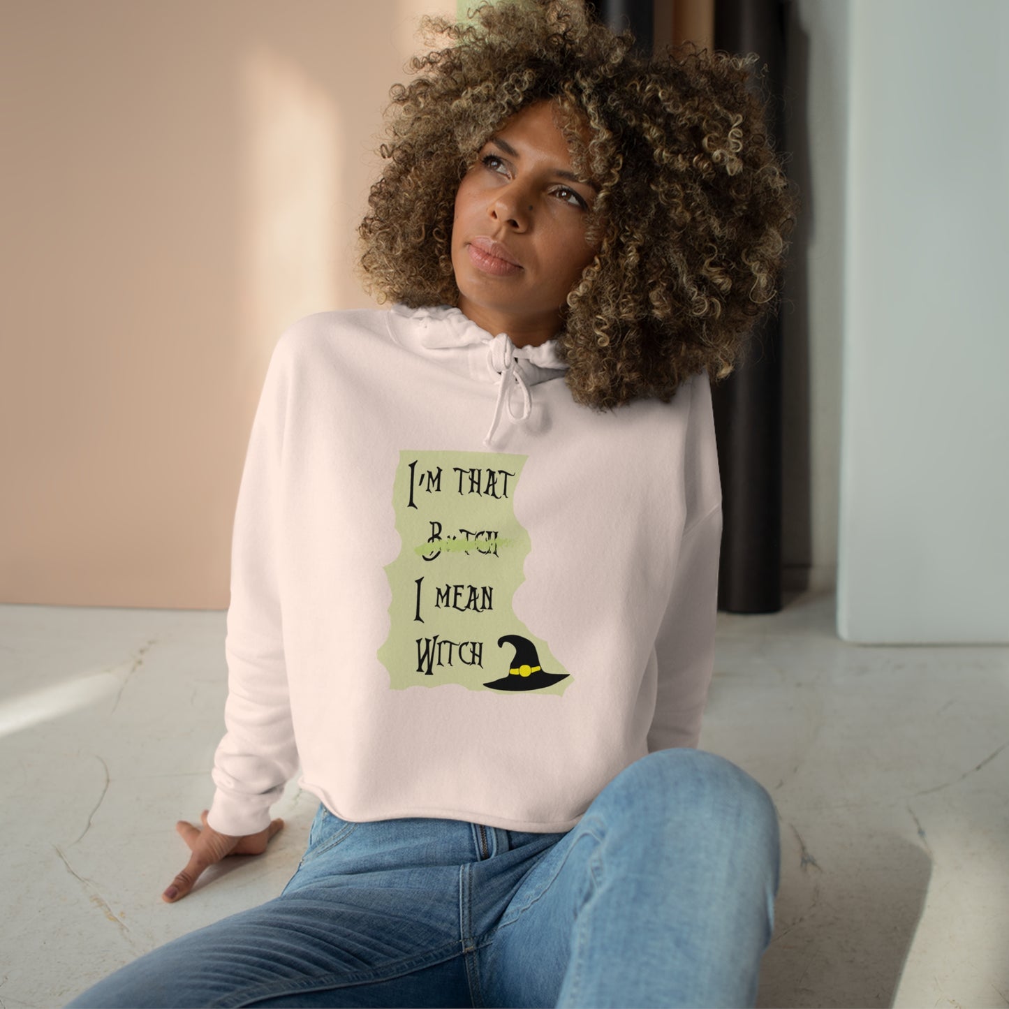 I'm That B*tch I mean Witch Crop Hoodie