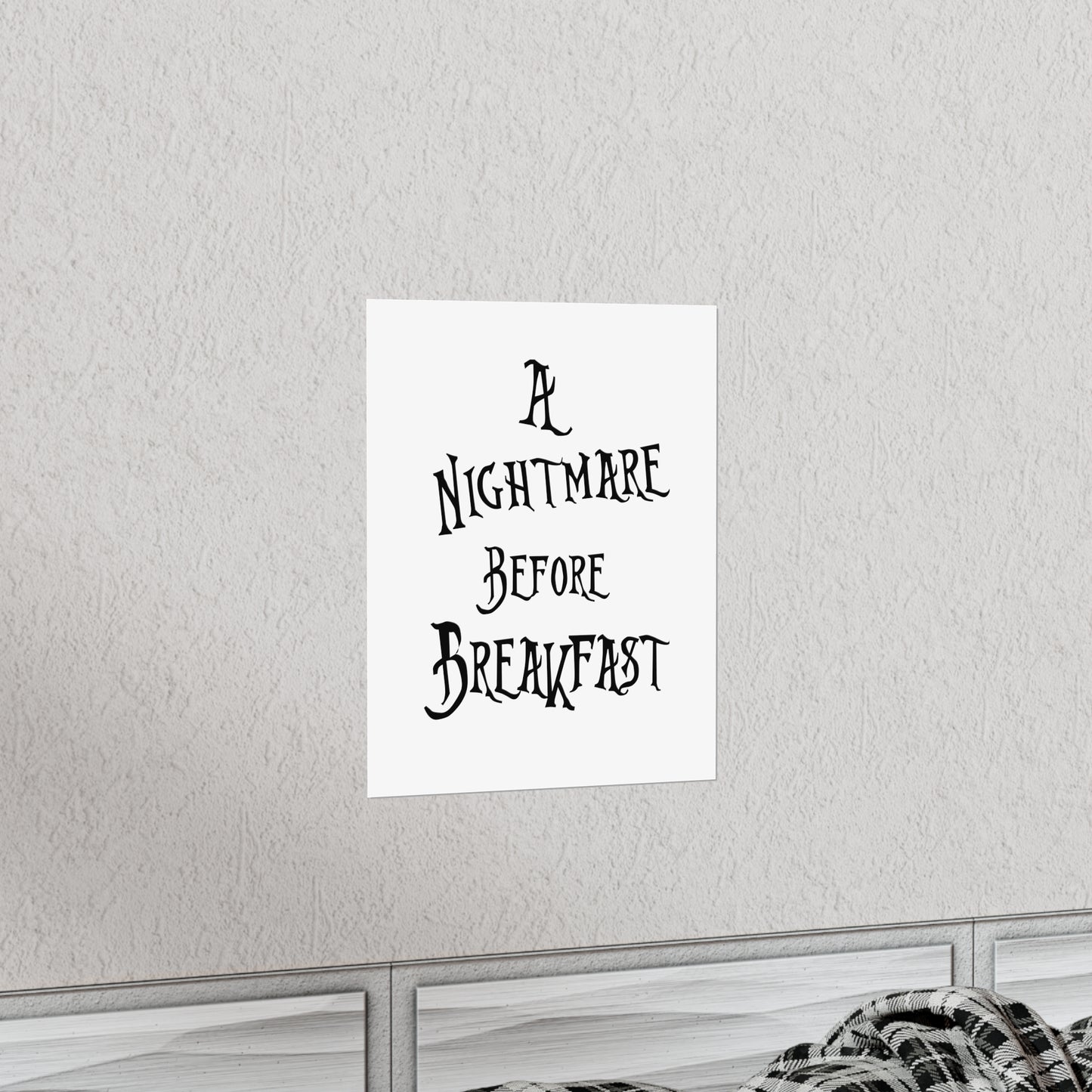 A Nightmare Before Breakfast Premium Matte Vertical Posters