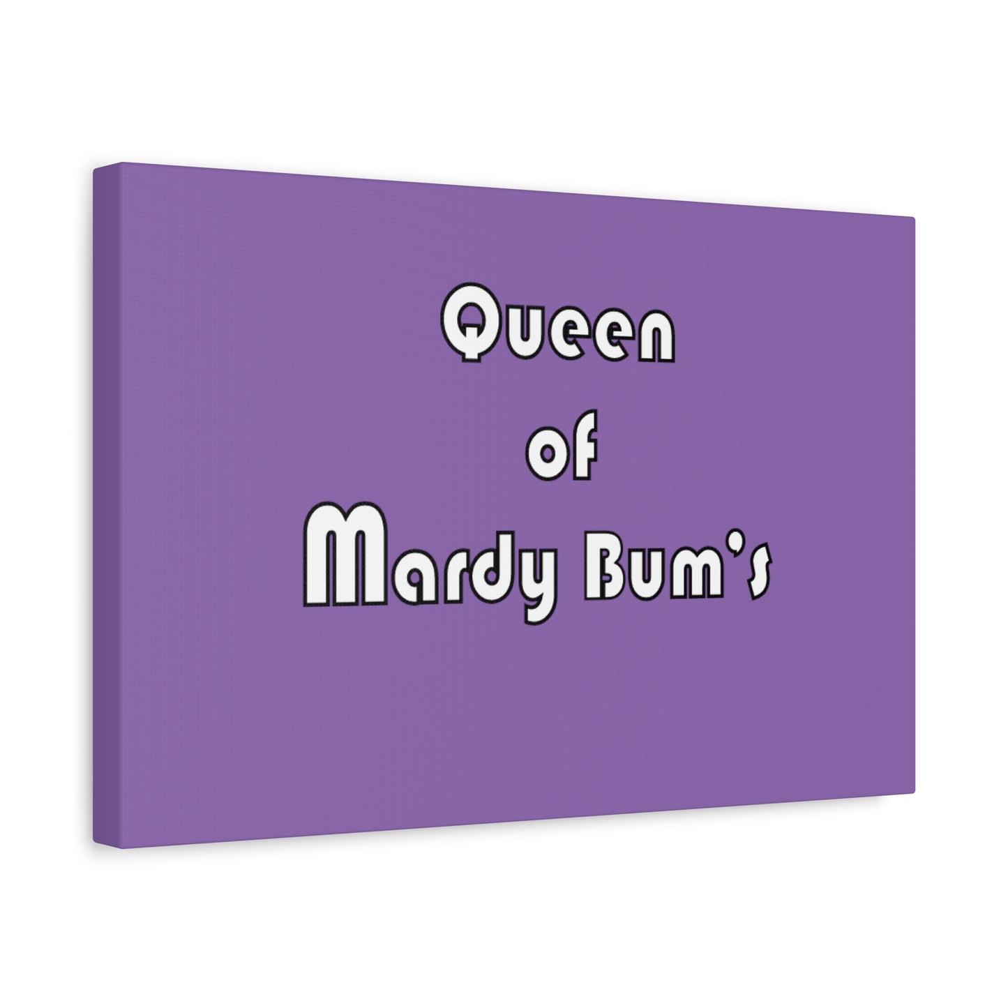 Queen of Mardy Bum's Matte Canvas, Stretched, 1.25"