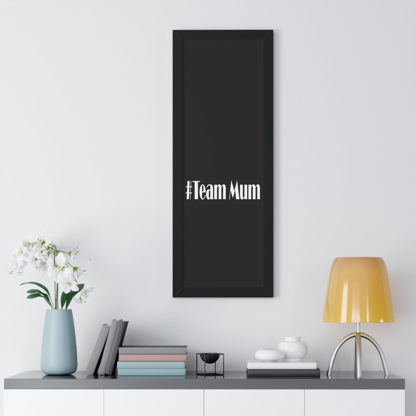 #Team Mum Typography Art Framed Vertical Poster