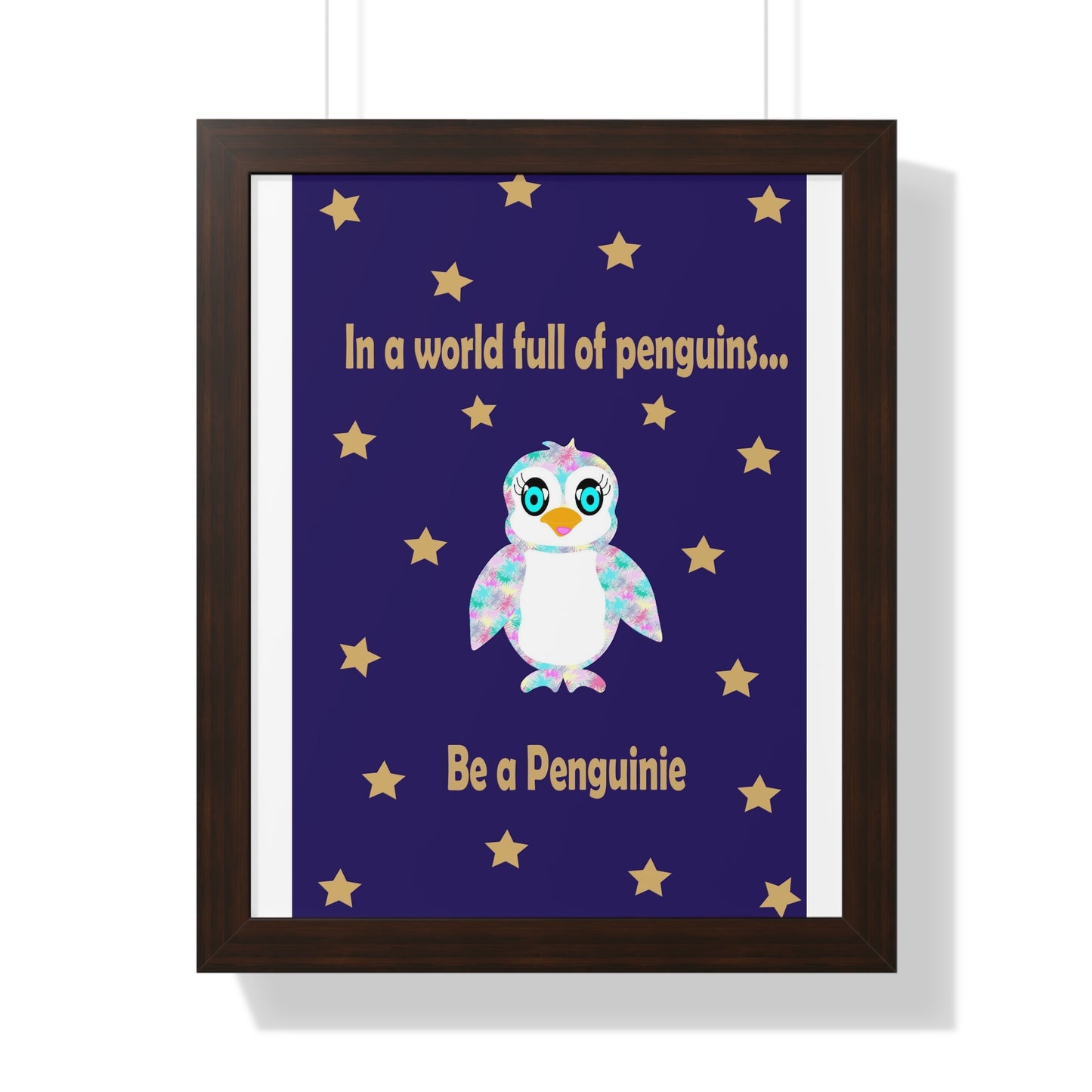 In a world full of penguins.... Be a Penguinie! Midnight Art Framed Vertical Poster