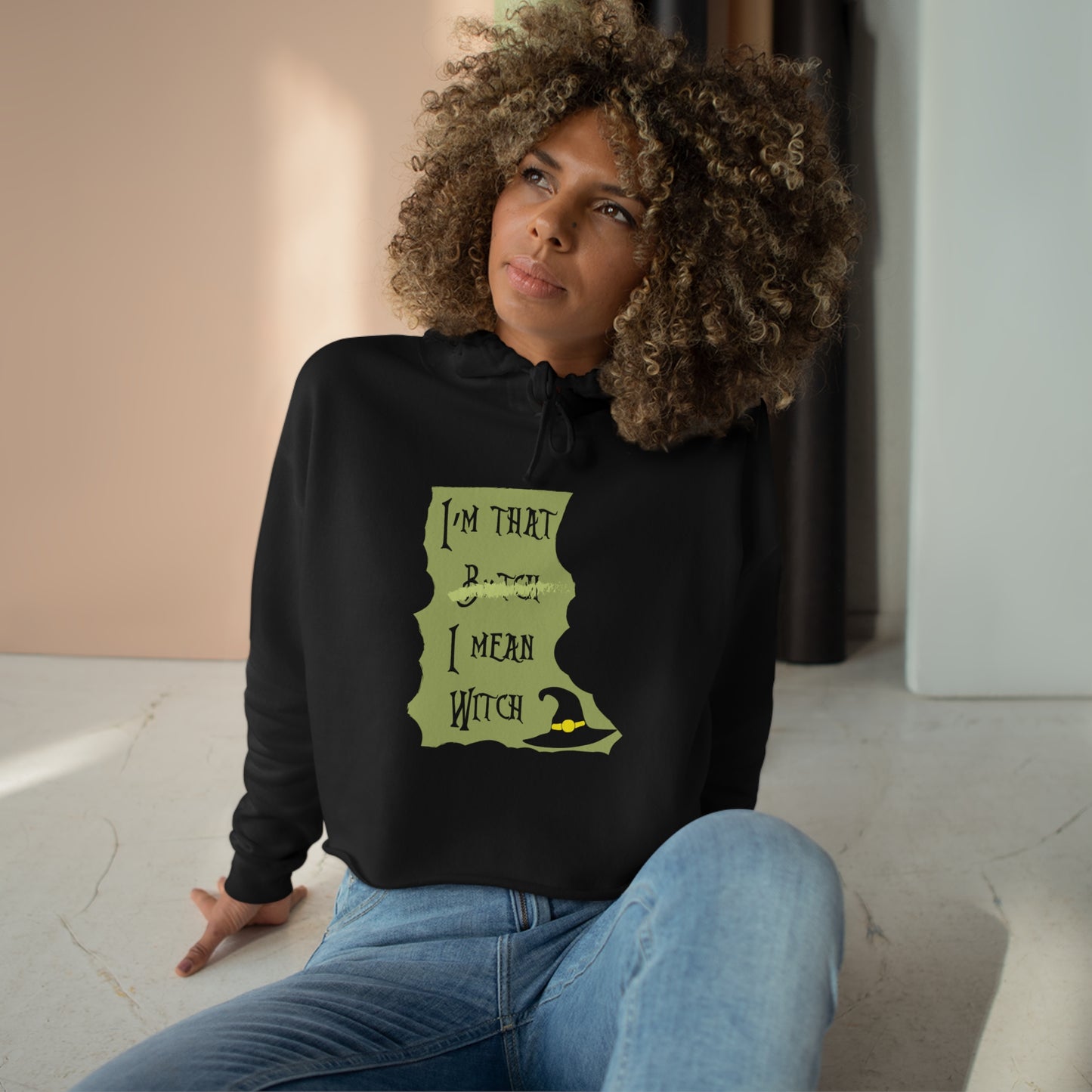 I'm That B*tch I mean Witch Crop Hoodie