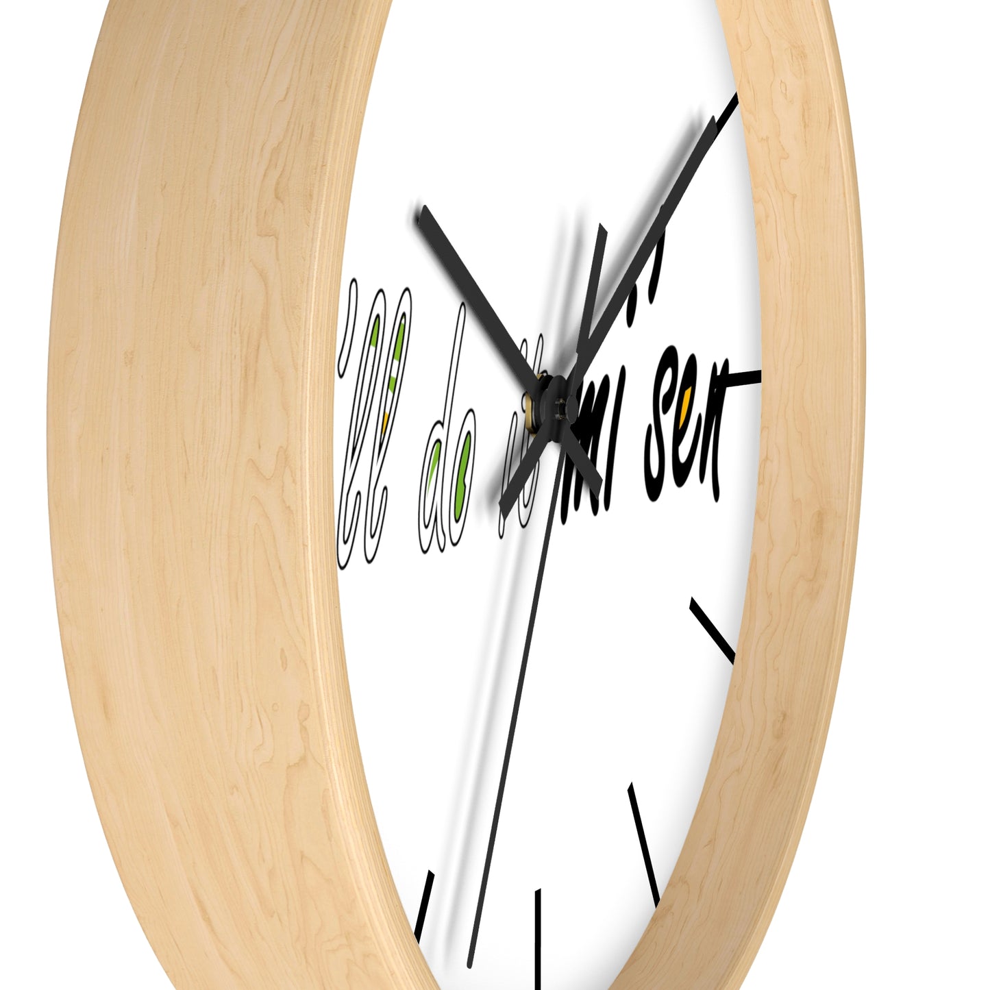 I'll do it mi' sen Sheffield Dialect Quote, Typography Wall Clock