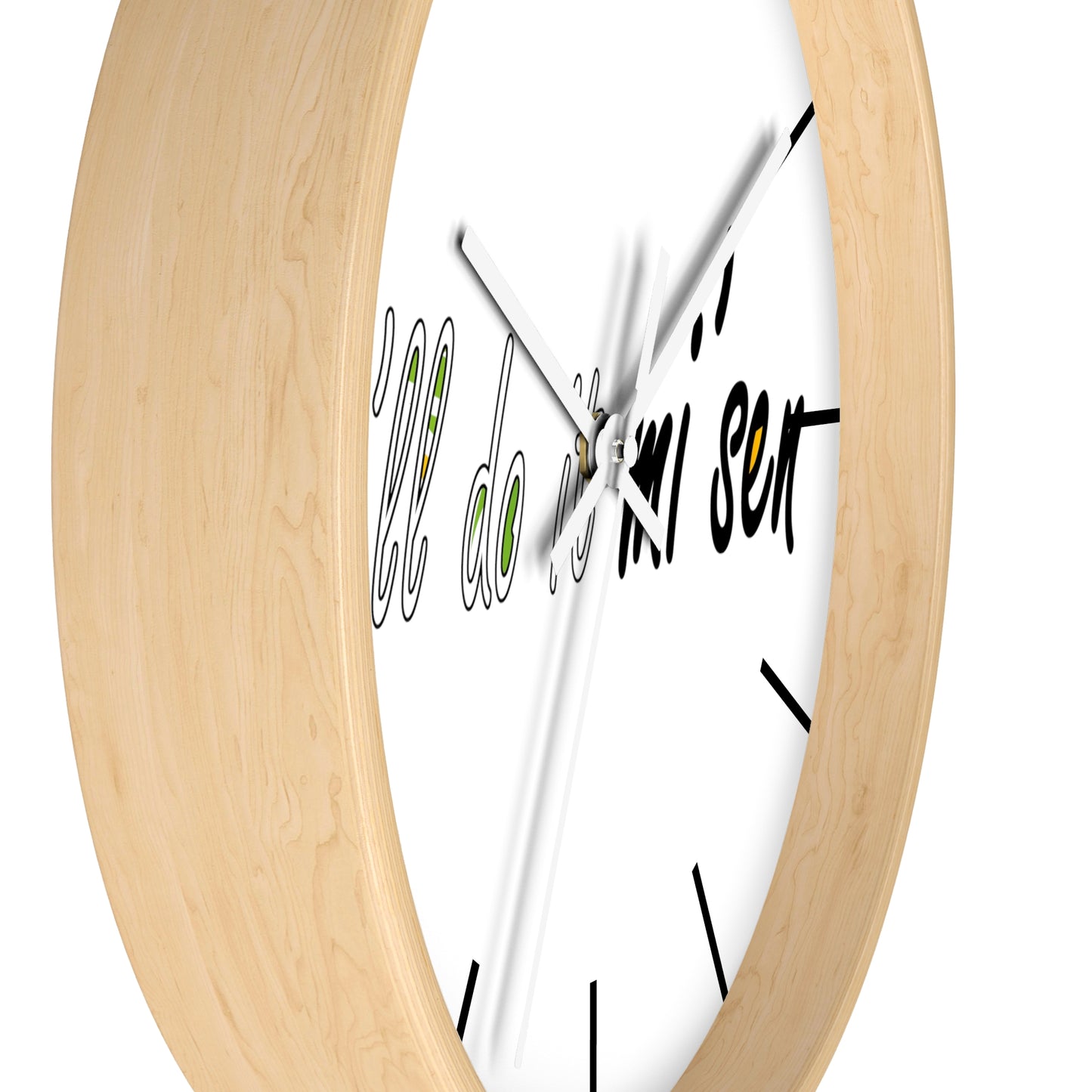I'll do it mi' sen Sheffield Dialect Quote, Typography Wall Clock