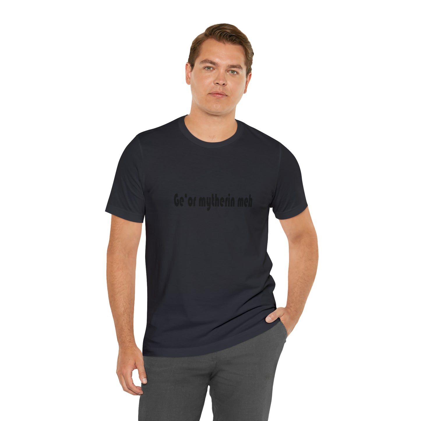 Gi'or mytherin meh Sheffield Dialect Typography Unisex Jersey Short Sleeve Tee