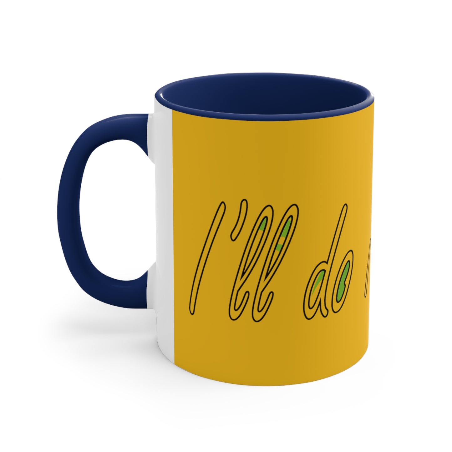 I'll do it mi' sen Sheffield Dialect Typography Quote Accent Coffee Mug, 11oz