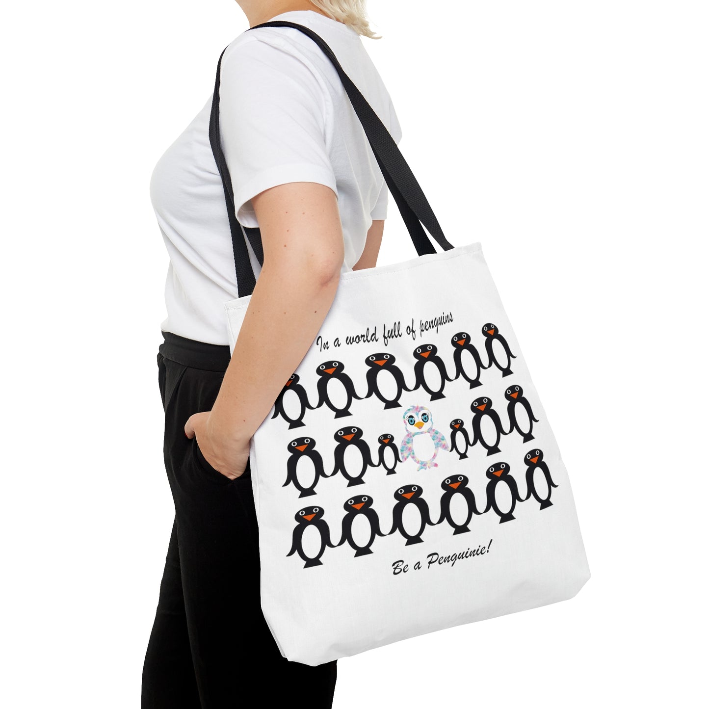 In a world full of penguins...be a Penguinie! Tote Bag (AOP)