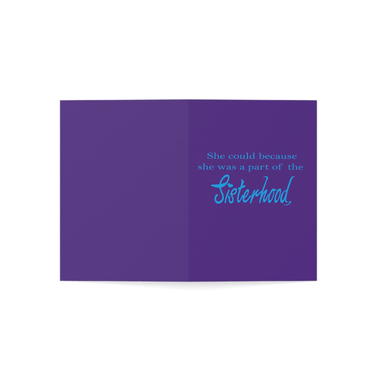 She could because she was apart of the Sisterhood, purple & blue Greeting Cards (1, 10, 30, and 50pcs)