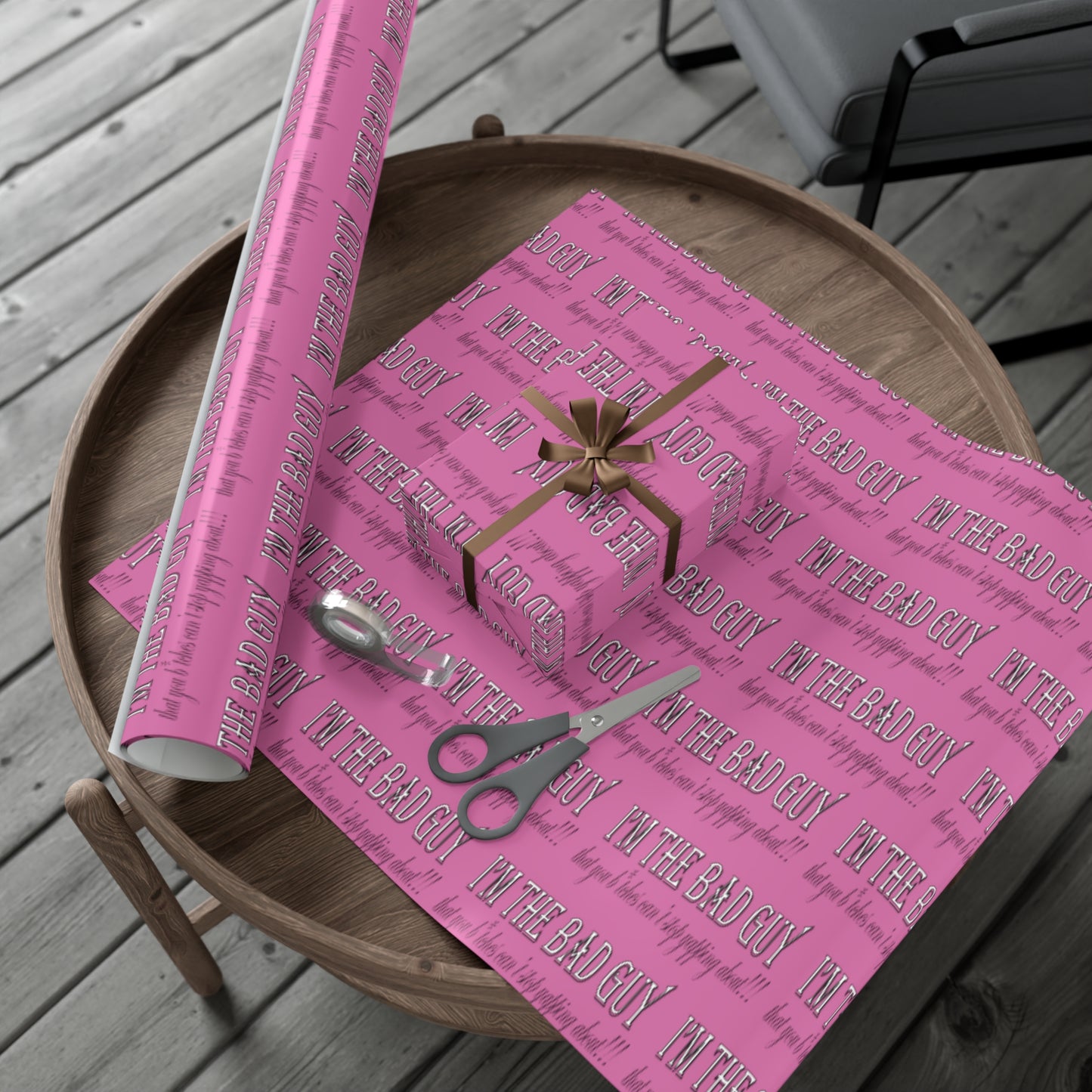 I'm the bad guy.....that you b*tches can't stop yapping about!!! Typography quote Pink Gift Wrap Papers